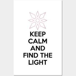 KEEP CALM AND FIND THE LIGHT Posters and Art